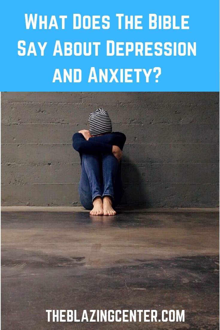 What Does The Bible Say About Depression And Anxiety 