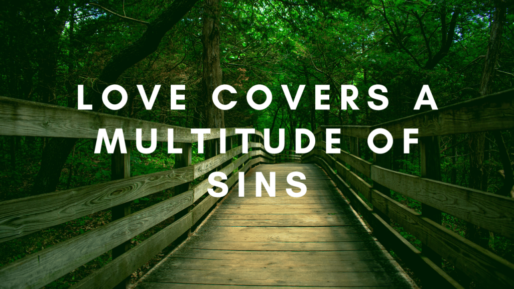 Love Covers A Multitude Of Sins The True Meaning   Love Covers A Multitude Of Sins 1024x576 